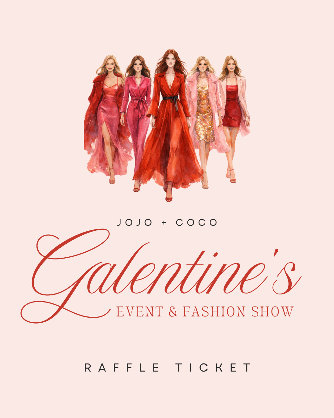 Galentine's Event + Fashion Show Raffle Ticket